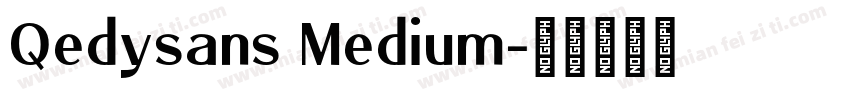 Qedysans Medium字体转换
